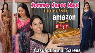 Amazon Summer Saree Haul Under ₹800  CottonLinenSatinDola Silk Saree  CasualFormal Saree Tryon [upl. by Annibo7]