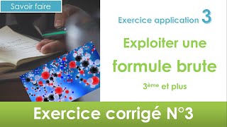 Comprendre une formule brute en 1 minute exercice 3 🧪 niveau 3ème et plus [upl. by Oakman]