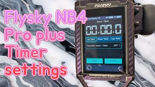 Flysky NB4 Pro Plus Timer settings [upl. by Haelam650]