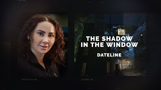 Dateline Episode Trailer The Shadow in the Window  Dateline NBC [upl. by Dannica]