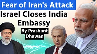 Fear of Irans Attack in Israel  Israel Closes India Embassy  by Prashant Dhawan [upl. by Araas]