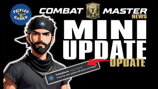 Whats REALLY Going on with Combat Masters Mini Update [upl. by Brookes]