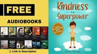 Kindness Is My Superpower  Audiobook by Alicia Ortego [upl. by Akoyn]