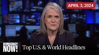 Top US amp World Headlines — April 3 2024 [upl. by Arised]