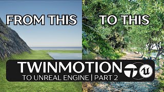 Twinmotion 20241 To Unreal Engine 544  Twinmotion Part 2 [upl. by Crystie]