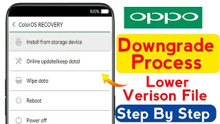 How To downgrade OPPO Smartphones  OPPO Mobile Downgrade Procedure  OPPO Lower Verison Install [upl. by Ydeh]