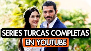 10 SERIES TURCAS COMPLETAS EN YOUTUBE DOBLADAS AL ESPAÑOL [upl. by Carleton]