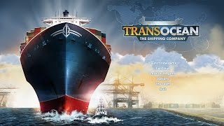 TransOcean  The Shipping Company Simulator Gameplay 1 [upl. by Nirrac]