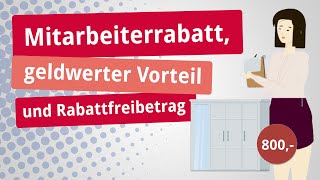 Mitarbeiterrabatt geldwerter Vorteil und Rabattfreibetrag [upl. by Ecnal]