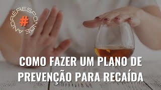 andreresponde132 Como fazer um plano de prevenção para recaída [upl. by Saffren]