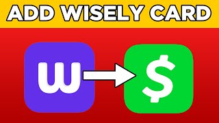 How To Add Wisely Card To Cash App 2024 [upl. by Eilagam]