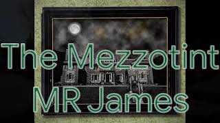 The Mezzotint  MR James [upl. by Enivid]