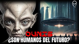 OVNIS ¿SON HUMANOS DEL FUTURO con Darío Fernández  Fenómenos extraños ovni [upl. by Ennaeiluj]