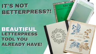 Its Not BetterPress The Letterpress Tool You already Have in Your Cardmaking Stash [upl. by Tlaw]