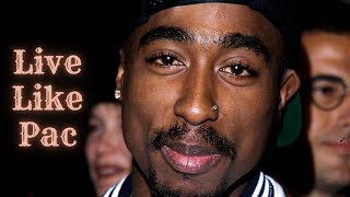 2Pac  Live Like Pac 2024 [upl. by Upton]