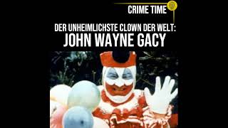 Der unheimlichste Clown der Welt John Wayne Gacy  True Crime PODCAST  CRIME TIME [upl. by Elpmid]