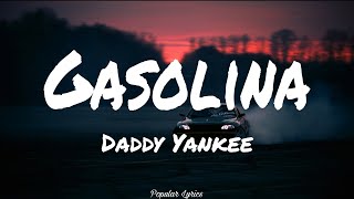 Gasolina  Daddy Yankee Lyrics [upl. by Eiramadnil]