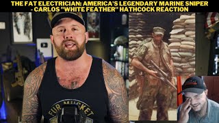 The Fat Electrician Americas Legendary Marine Sniper  Carlos quotWhite Featherquot Hathcock Reaction [upl. by Lellih703]