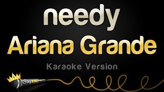 Ariana Grande  needy Karaoke Version [upl. by Aicssej]