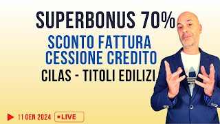 SUPERBONUS 70 e Sconto fattura 2024 condizioni e permessi edilizi [upl. by Mistrot]