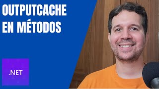 Usando OutputCache Desde un Método  Cache desde donde sea  ASPNET Core [upl. by Ultun626]