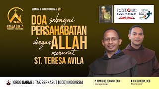 Seminar Spiritualitas 1  DOA SEBAGAI PERSAHABATAN DENGAN ALLAH MENURUT ST TERESA AVILA [upl. by Naesyar270]