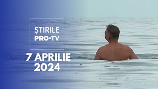 Știrile PRO TV  7 Aprilie 2024 [upl. by Henson]