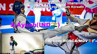 51 Kg SF  S Ayush🇮🇳 vs Artiom Rosca🇲🇩  World Junior Taekwondo Championship 2024 Chuncheon [upl. by Enneibaf454]