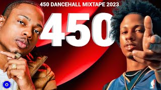 450 Dancehall Mix July 2023 450 Mixtape 2023 Raw Romie Fame Dancehall Mix [upl. by Linetta]