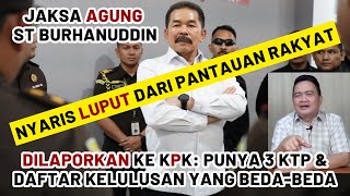 GEGEER  NYARIS LUPUT PERHATIAN RAKYAT  ST BURHANUDDIN JAKSA AGUNG DILAPORKAN KE KPK PENIPUAN [upl. by Rawden]