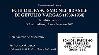 quotEchi del fascismo nel Brasile di Getúlio Vargas 19301954quot 17 ottobre 2024 ore 1800 [upl. by Lyle]