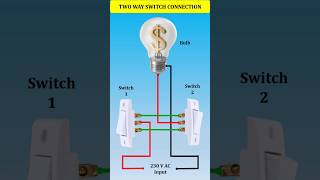 Two Way Switch Connection  Control One Bulb with Two Switches🔥shorts electricedison diy circuit [upl. by Yaja314]