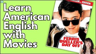 60 Minutes of English Conversation Practice  Learn American English  quotFerris Buellers Day Offquot [upl. by Artened]