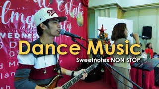 Dance Music Vol 3  Sweetnotes NON STOP [upl. by Oecam]