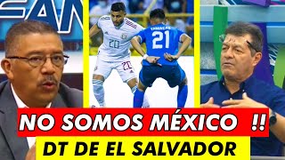 DT de EL SALVADOR les dice QUE NO SON COMO MÉXICO [upl. by Sivatnod]