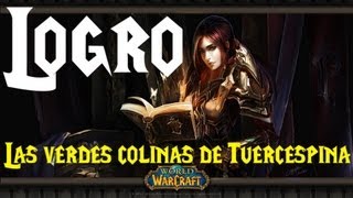 World of warcraft  Logro fácil Las verdes colinas de Tuercespina [upl. by Pokorny]