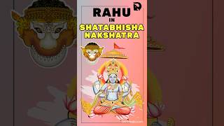 Rahu in Shatabhisha Nakshatra Unlimited Knowledge or Drug Addiction [upl. by Nabetse]