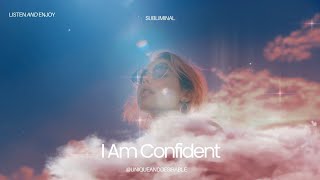 I Am Confident✨Subliminal 111Hz [upl. by Jenda]