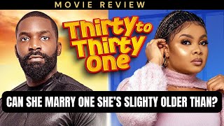 Thirty to Thirty One 2024 Nigerian Movie Review—starring Bimbo Ademoye Eso Dike [upl. by Ricca]