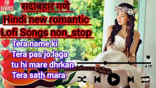 hindi new romantic sadhabahar song  lofi song  heart touching hindi Romantic 90s song ♥️💖💞 [upl. by Ihcelek]