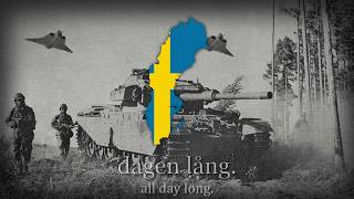 quotNär solen lyser klart på himlen blåquot  Swedish Army Song [upl. by Iznyl144]