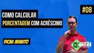 Como calcular Porcentagem Acréscimo no Excel  Dicas Minuto [upl. by Ahsemad902]