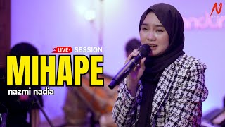 ABIEL JATNIKA  MIHAPE LIVE SESSION By NAZMI NADIA [upl. by Xylina]