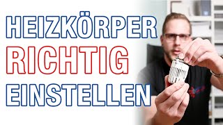 THERMOSTAT verstehen und HEIZKÖRPER RICHTIG einstellen [upl. by Hescock660]