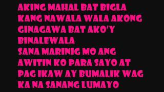 Aking Mahal lyrics [upl. by Yetsirhc]