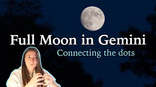 Full Moon in Gemini  Connecting the Dots  November 27th 2023  Moon Omens [upl. by Neyud]