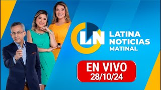 LATINA EN VIVO EDICIÓN MATINAL  LUNES 28 DE OCTUBRE DE 2024 [upl. by Anole]