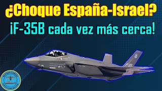 ¿Choque ESPAÑA ISRAEL ¡F35B MÁS CERCA FRANCIA con MISIL VMAX [upl. by Letney619]