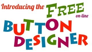 Introducing Button Guys FREE Online Button Designer [upl. by Rew]