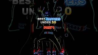 Best Rappers Under 30 [upl. by Brenza579]